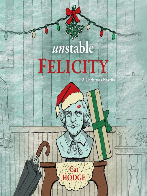 Title details for Unstable Felicity by Cat Hodge - Wait list